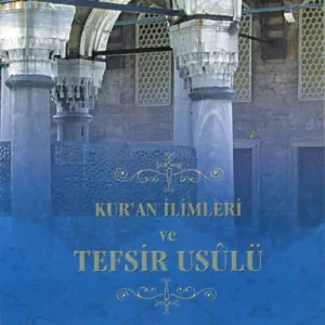 Kur'an İlimleri ve Tefsir Usulü